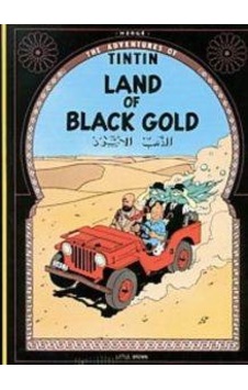 Tintin Land Of The Black Gold Tintin Land Of The Black Gold