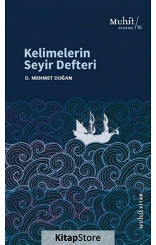 Kelimelerin Seyir Defteri / D. Mehmet Doğan