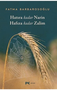 Hatıra Kadar Narin Hafıza Kadar Zalim - Fatma Barbarosoğlu - Profil Kitap Hatıra Kadar Narin Hafıza Kadar Zalim - Fatma Barbarosoğlu - Profil Kitap