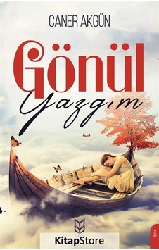 Gönül Yazgım - Caner Akgün - Yason Yayıncılık