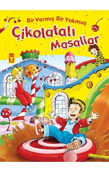 Bir Varmış Bir Yokmuş Çikolatalı Masallar Fleksi Cilt
