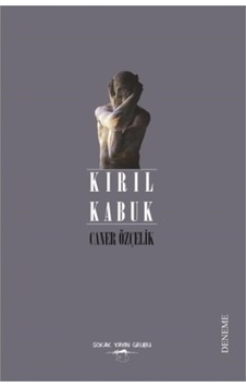 Kırıl Kabuk - Caner Özçelik - Sokak Kitapları Yayınları Kırıl Kabuk - Caner Özçelik - Sokak Kitapları Yayınları