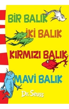 Bir Balık İki Balık Kırmızı Balık Mavi Balık - Dr. Seuss - Epsilon Yayınevi Bir Balık İki Balık Kırmızı Balık Mavi Balık - Dr. Seuss - Epsilon Yayınevi