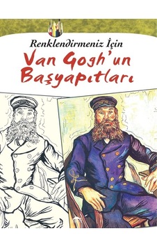 Van Gogh'un Başyapıtları - Renklendirmeniz İçin- Maya Kitap Van Gogh'un Başyapıtları - Renklendirmeniz İçin- Maya Kitap