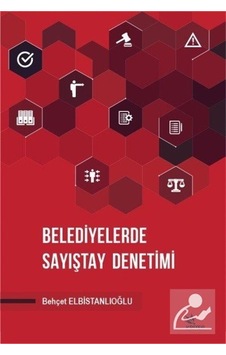 Belediyelerde Sayıştay Denetimi - Behçet Elbistanlıoğlu - Kriter Belediyelerde Sayıştay Denetimi - Behçet Elbistanlıoğlu - Kriter