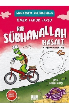 Bir Sübhanallah Masalı / Ömer Faruk Paksu Bir Sübhanallah Masalı / Ömer Faruk Paksu