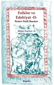 Folklor ve Edebiyat 2 - Pertev Naili Boratav - Bilgesu Yayıncılık
