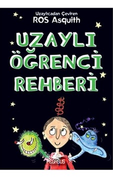 Uzaylı Öğrenci Rehberi Bir Uzaylı Öğrenciden Mektuplar 4 Uzaylı Öğrenci Rehberi Bir Uzaylı Öğrenciden Mektuplar 4