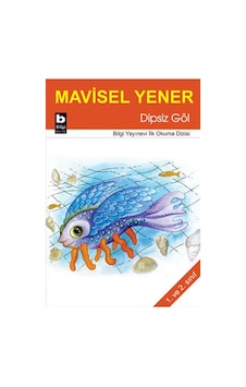 Dipsiz Göl - Mavisel Yener - Bilgi Yayınevi