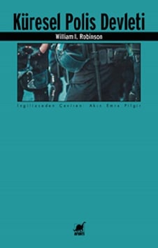 Küresel Polis Devleti - William I. Robinson - Ayrıntı Yayınları
