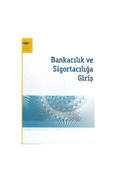 Bankacılık Ve Sigortacılığa Giriş Aöf 2.El Temiz İadesiz Bankacılık Ve Sigortacılığa Giriş Aöf 2.El Temiz İadesiz