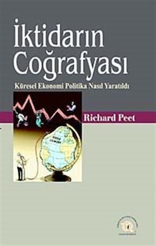 İktidarın Coğrafyası Küresel Ekonomi Politika Nasıl Yaratıldı ...