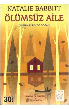 Ölümsüz Aile - Natalie Babbitt 2.el Ölümsüz Aile - Natalie Babbitt 2.el