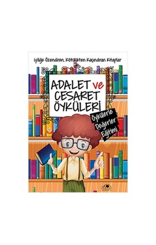 Adalet ve Cesaret Öyküleri - Saide Nur Dikmen - Uğurböceği Adalet ve Cesaret Öyküleri - Saide Nur Dikmen - Uğurböceği