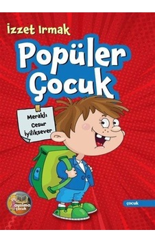 Popüler Çocuk / İzzet Irmak Popüler Çocuk / İzzet Irmak