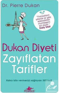 Dukan Diyeti - Zayıflatan Tarifler - Pierre Dukan - Pegasus Dukan Diyeti - Zayıflatan Tarifler - Pierre Dukan - Pegasus