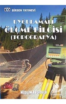 Uygulamalı Ölçme Bilgisi (topografya) / Müslim Avcıoğlu