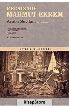 Kitapstore- Araba Sevdası Eleştirel Basım / Recaizade Mahmut Ekrem Kitapstore- Araba Sevdası Eleştirel Basım / Recaizade Mahmut Ekrem