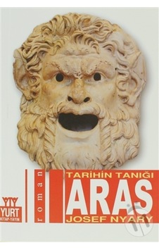 Aras - Tarihin Tanığı - Josef Nyary - Yurt Kitap Yayın