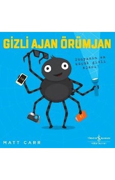 Gizli Ajan Örümjan - Dünyanın En Küçük Gizli Ajanı! - Matt Carr - İş Bankası Kültür Yayınları