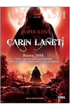 Çarın Laneti - 3.Kitap - Jasper Kent - Can Yayınları Çarın Laneti - 3.Kitap - Jasper Kent - Can Yayınları