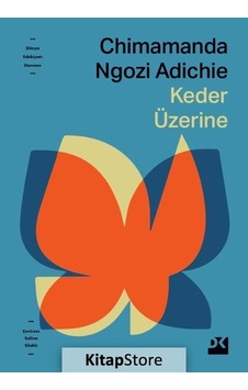 Keder Üzerine - Chimamanda Ngozi Adichie - Doğan Kitap Keder Üzerine - Chimamanda Ngozi Adichie - Doğan Kitap