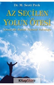 Az Seçilen Yolun Ötesi - Dr. M. Scott Peck