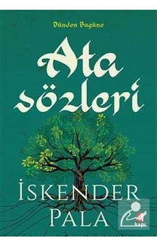 Atasözleri / Prof. Dr. İskender Pala Atasözleri / Prof. Dr. İskender Pala
