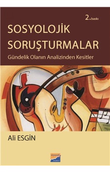Sosyolojik Soruşturmalar - Ali Esgin - Siyasal Kitabevi Sosyolojik Soruşturmalar - Ali Esgin - Siyasal Kitabevi