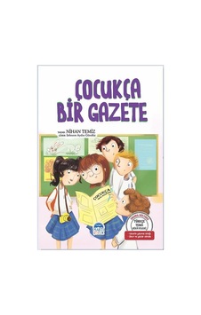 Çocukça Bir Gazete-Türkçe Tema Hikayeleri - Nihan Temiz - Martı Yayınları Çocukça Bir Gazete-Türkçe Tema Hikayeleri - Nihan Temiz - Martı Yayınları