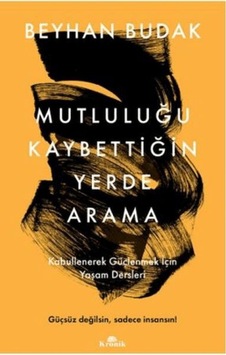 Mutluluğu Kaybettiğin Yerde Arama - Rzır-678501 Mutluluğu Kaybettiğin Yerde Arama - Rzır-678501