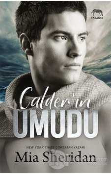 Calder'in Umudu - Mia Sheridan - Yabancı Calder'in Umudu - Mia Sheridan - Yabancı