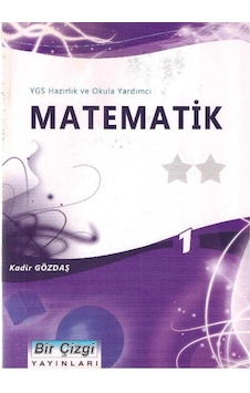 Bir Çizgi Yayınları - Ygs Hazırlık ve Okula Yardımcı Matematik Bir Çizgi Yayınları - Ygs Hazırlık ve Okula Yardımcı Matematik