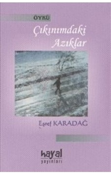 Çıkınımdaki Azıklar -Eşref Karadağ