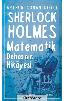 Kitapstore Matematik Dehasının Hikayesi / Sherlock Holmes / Sir Arthur Co... Kitapstore Matematik Dehasının Hikayesi / Sherlock Holmes / Sir Arthur Co...