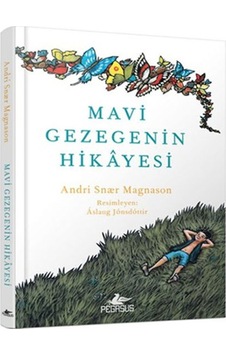 Mavi Gezegenin Hikayesi - Snaer Magnason - Pegasus Mavi Gezegenin Hikayesi - Snaer Magnason - Pegasus