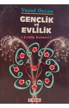 Evlilik Rehberi Gençlik Ve Evlilik Yusuf Özcan İkinci El