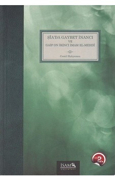 Şia'da Gaybet İnancı ve Gaip On İkinci İmam El-Mehdi / Cemil H... Şia'da Gaybet İnancı ve Gaip On İkinci İmam El-Mehdi / Cemil H...