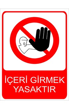 İçeri Girmek Yasaktır Uyarı Levhası 20x30 Cm Forex İçeri Girmek Yasaktır Uyarı Levhası 20x30 Cm Forex