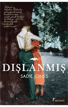 Dışlanmış - Sadie Jones - Artemis Yayınları Dışlanmış - Sadie Jones - Artemis Yayınları