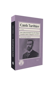 Canlı Tarihler V. Kitap / Her Çölün Kümbedi Yüce Bir Mabed Ebu... Canlı Tarihler V. Kitap / Her Çölün Kümbedi Yüce Bir Mabed Ebu...