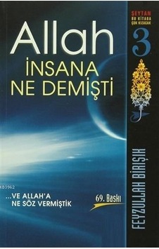 Allah İnsana Ne Demişti Allah İnsana Ne Demişti