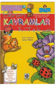 Benim Kavramlar Kitabım 3-6 Yaş / Selma Temur