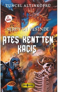 Ateş Kent'ten Kaçış-Serüven Peşinde - F. Zehra Bayrak - Genç Hayat Ateş Kent'ten Kaçış-Serüven Peşinde - F. Zehra Bayrak - Genç Hayat