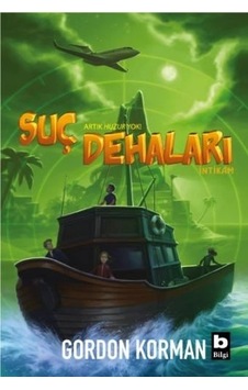 Suç Dehaları - İntikam - Gordon Korman - Bilgi Yayınevi
