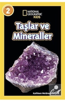 Natıonal Geographıc Kıds - Taşlar Ve Mineraller / Kathleen Wei... Natıonal Geographıc Kıds - Taşlar Ve Mineraller / Kathleen Wei...