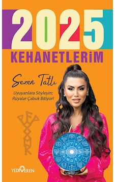 2025 Kehanetlerim/sezen Tatlı/yediveren 2025 Kehanetlerim/sezen Tatlı/yediveren