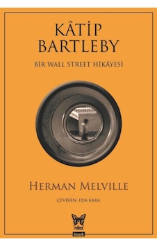 Katip Bartleby-Bir Wall Street Hikayesi - Herman Melville - Nika Yayınevi