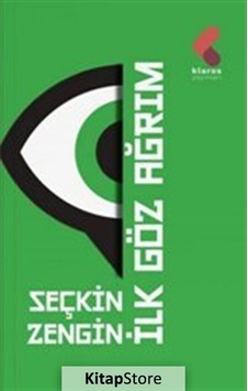 İlk Göz Ağrım - Seçkin Zengin - Klaros Yayınları