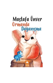 Ormanda Dayanışma Mustafa Ünver Eksik Parça Çocuk